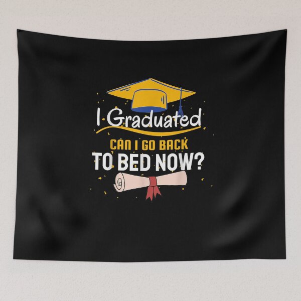Item preview, I graduated can I go back to bed now funny graduation family T-Shirt designed and sold by shop   luisant.