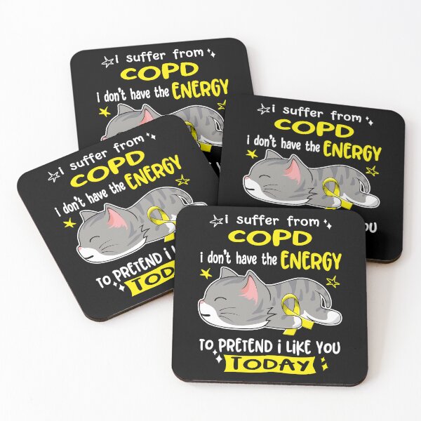Item preview, COPD Awareness, I Suffer From COPD i don't have the ENERGY to Pretend i like you Today designed and sold by Tammyilaria.