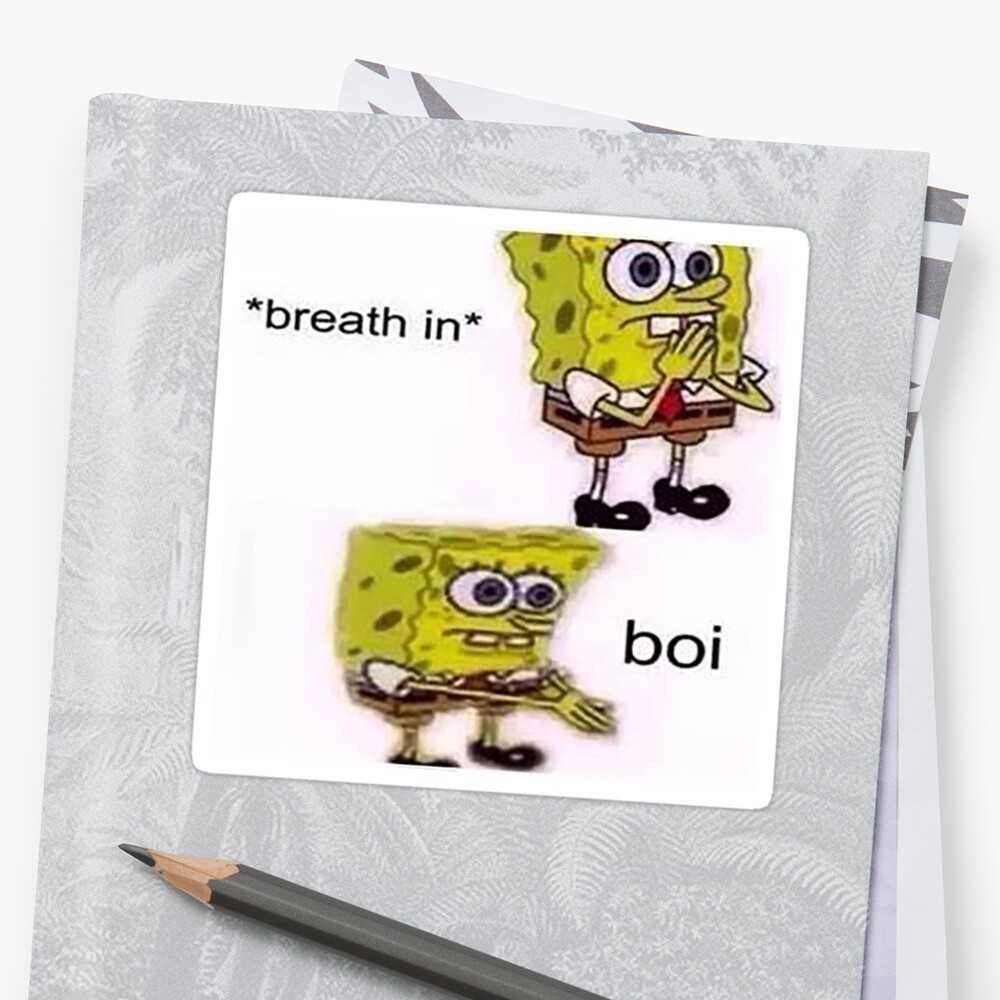 Spongebob Boi Funny Meme Stickers By Like86cool Redbubble