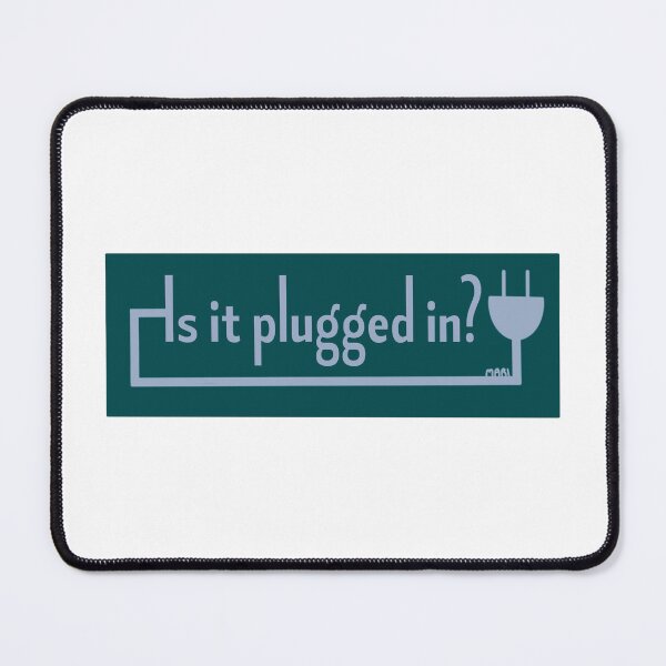 Item preview, Is It Plugged In? designed and sold by HanaMariDesigns.