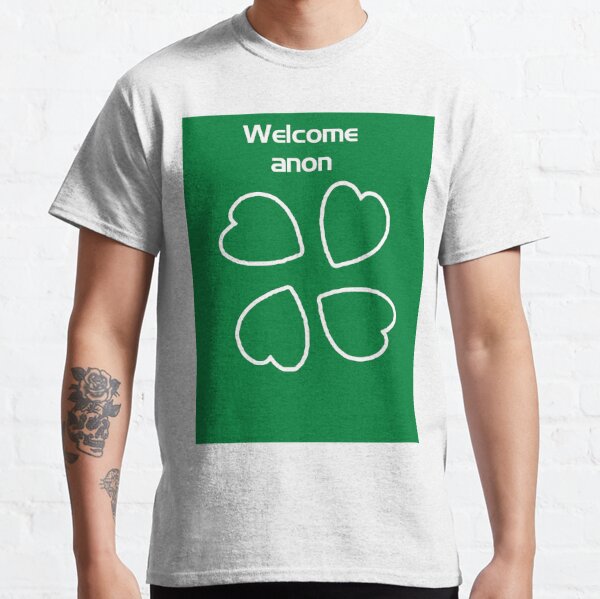 4chan welcome anon Classic T-Shirt