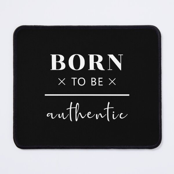 Item preview, Born to be authentic designed and sold by AlabaBenzen.