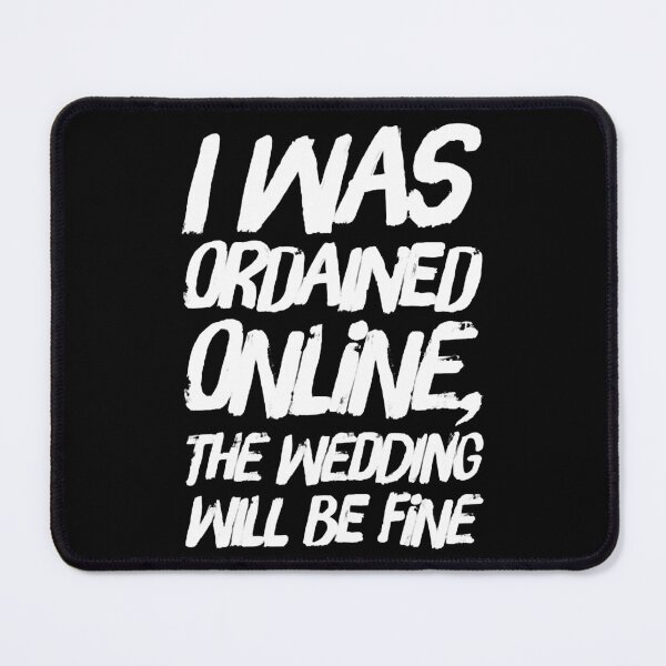 Item preview, Funny Ordained Minister Gift I Was Ordained Online designed and sold by DiamondKiera.