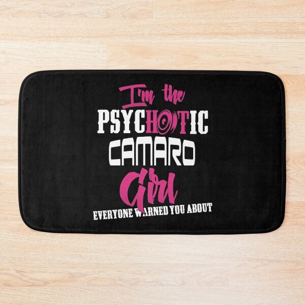 Item preview, Camaro - Camaro - im the psychotic camaro girl designed and sold by AlabaBenzen.