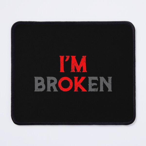 Item preview, I'm Ok - I'm Broken Invisible Illness designed and sold by DiamondKiera.