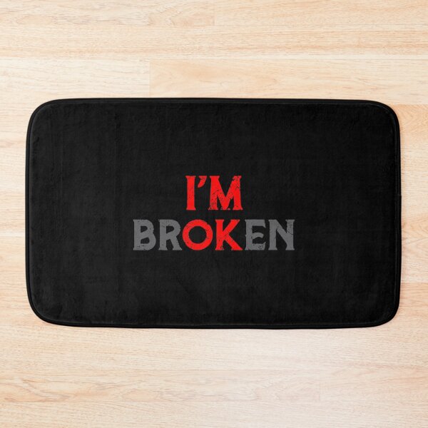 Item preview, I'm Ok - I'm Broken Invisible Illness designed and sold by DiamondKiera.