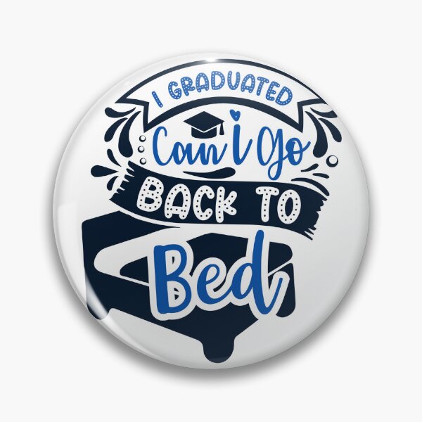 Item preview, I Graduated Can I Go Back To Bed Now  designed and sold by arteesy.