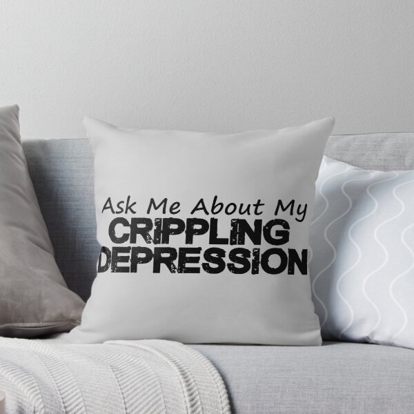 Item preview, Ask Me About My Crippling Depression Text Only designed and sold by geekymindus.