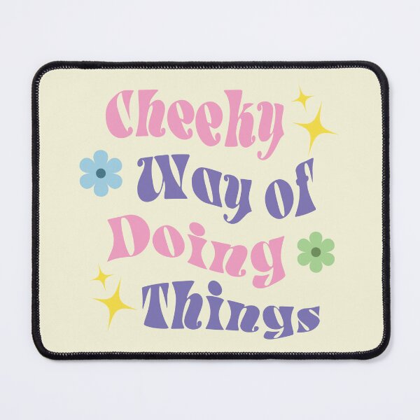 Item preview, "Cheeky Way of Doing Things" Retro  designed and sold by kingdombyers.