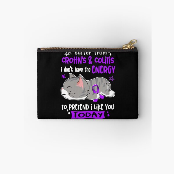 Item preview, Crohn's & Colitis Awareness, I Suffer From Crohn's & Colitis i don't have the ENERGY to Pretend i like you Today designed and sold by Tammyilaria.
