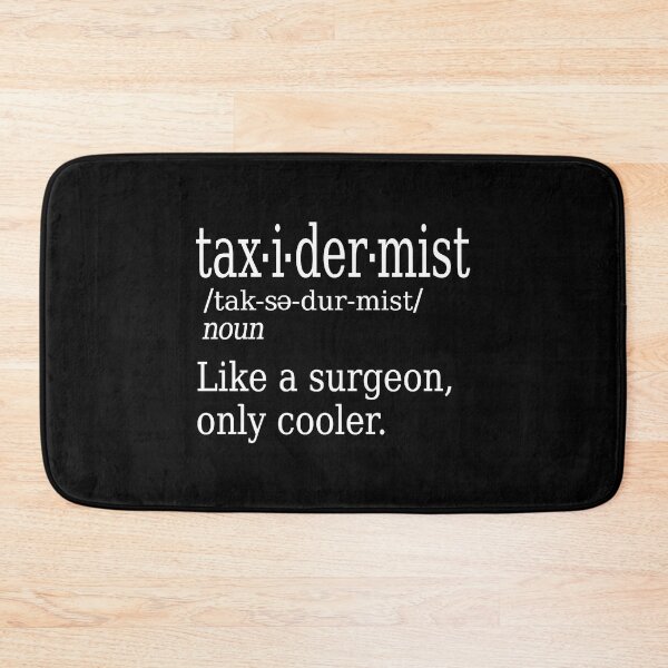 Item preview, Funny Taxidermy Sayings Taxidermists Definitions H designed and sold by DianaLolida.