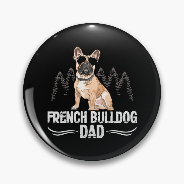 Item preview, French Bulldog Dad Dog Owner French Bulldogs designed and sold by AlabaNavas.
