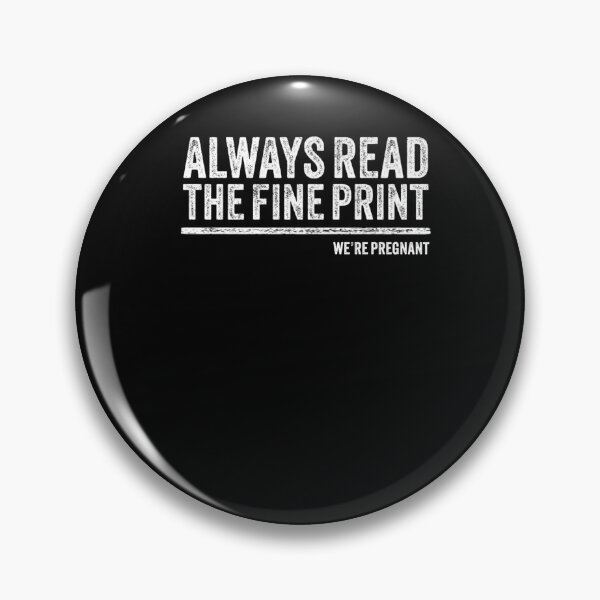 Item preview, Always Read Fine Print We're Pregnant Reveal Announcement Premium T-Shirt designed and sold by shop   luisant.