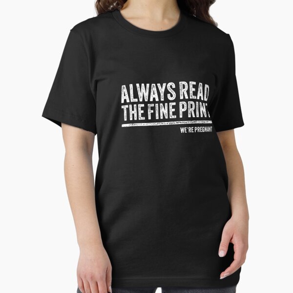 Item preview, Always Read Fine Print We're Pregnant Reveal Announcement Premium T-Shirt designed and sold by shop   luisant.