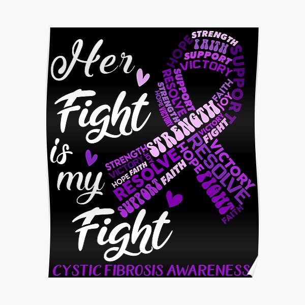 Cystic Fibrosis Warrior Her Fight Is My Fight Cystic Fibrosis