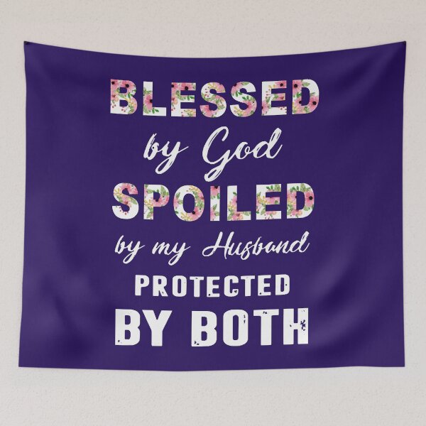 Item preview, blessed by god spoiled by my husband protected designed and sold by BodieSomali.