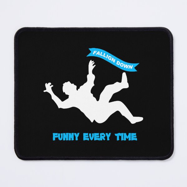 Item preview, falling down is funny every time designed and sold by BodieSomali.