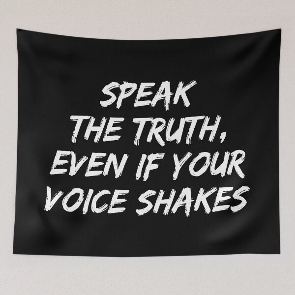 Item preview, Speak The Truth Even If Your Voice Shakes designed and sold by allysmar.