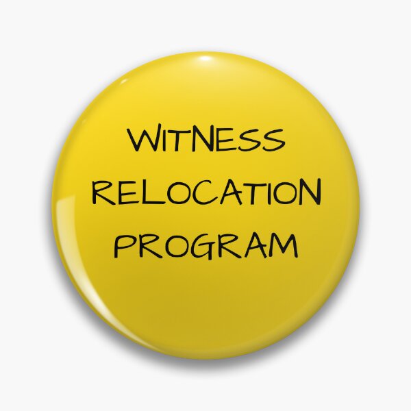Item preview, Witness Relocation Program designed and sold by ArtSkeleton.