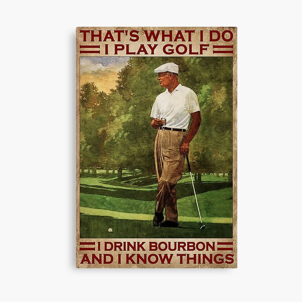Item preview, THAT'S WHAT I DO I PLAY GOLF AND DRINK BOURBON designed and sold by izabella2018.