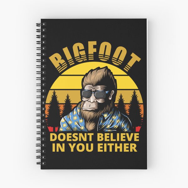 Item preview, Bigfoot doesn't believe in you either designed and sold by outlaw70.