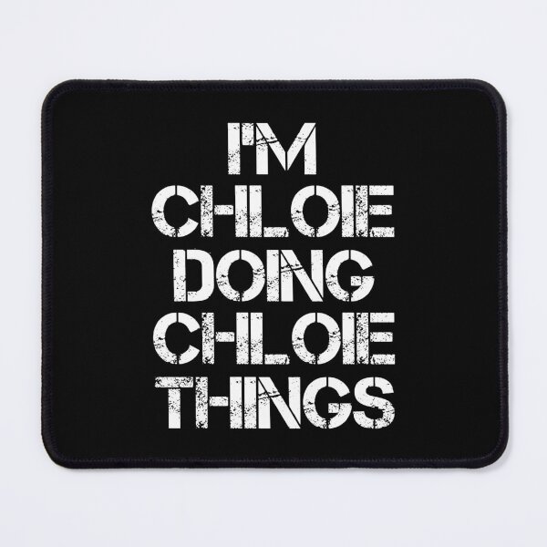 Item preview, Chloie Name T Shirt - Doing Chloie Things Name Gift Item Tee designed and sold by celiagomez456.