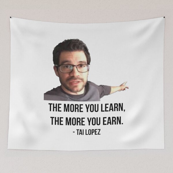 Item preview, Tai Lopez the More You Learn designed and sold by BinhKhiemshop.