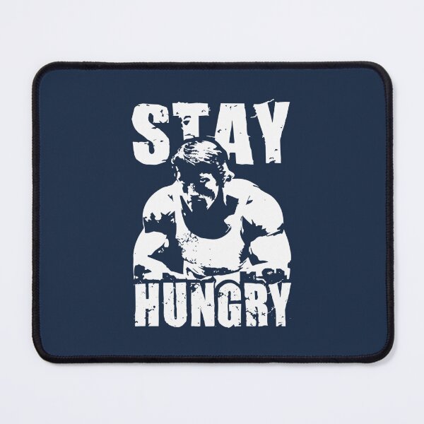Item preview, Stay Hungry designed and sold by BinhKhiemshop.