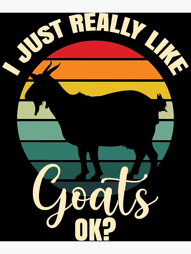 Goat Goat Poster For Sale By Shijikuwana Redbubble 