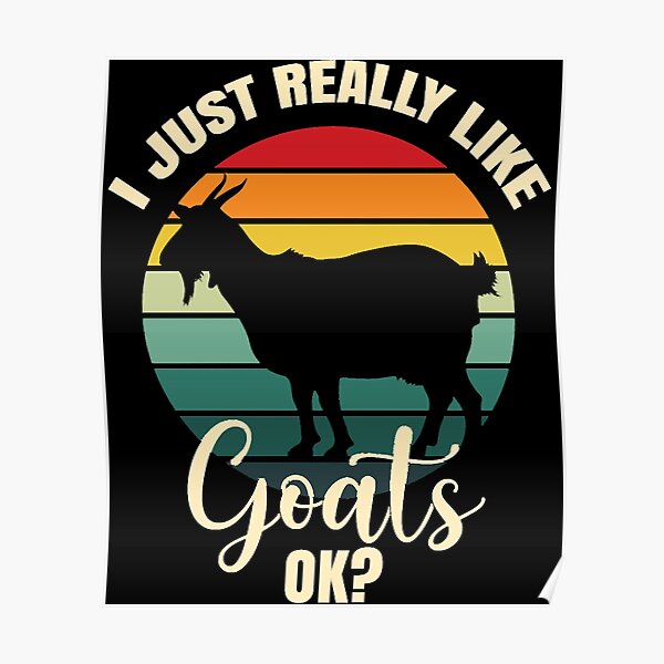 Goat Goat Poster For Sale By Shijikuwana Redbubble 