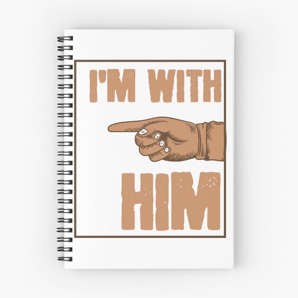 Item preview, I'm With Him designed and sold by ShijiKuwana.