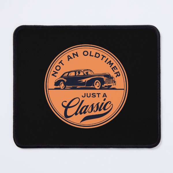 Item preview, Not an Oldtimer Just a Classic designed and sold by Rhu Creations.