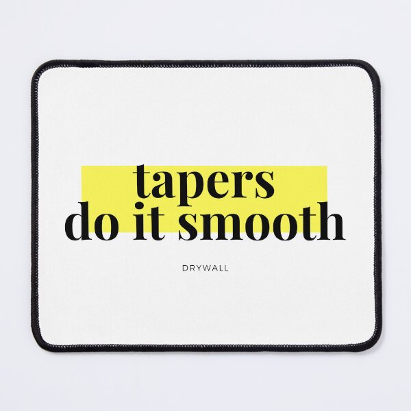 Item preview, Tapers do it smooth designed and sold by Woowee808.