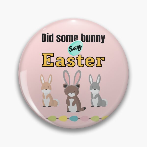 Item preview, Did some bunny say Easter designed and sold by Parrot-Boy ⭐️⭐️⭐️⭐️⭐️.