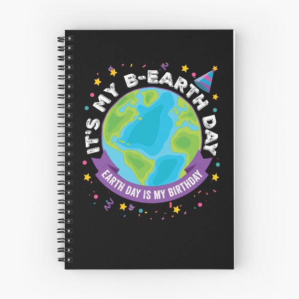 Item preview, Earth Day Is My Birthday It's My B-Earth Day April 22  designed and sold by Uppercase Tees.