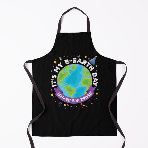 Item preview, Earth Day Is My Birthday It's My B-Earth Day April 22 designed and sold by Uppercase Tees.