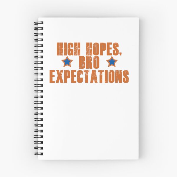 Item preview, High hopes, bro expectations designed and sold by Sticker Up.