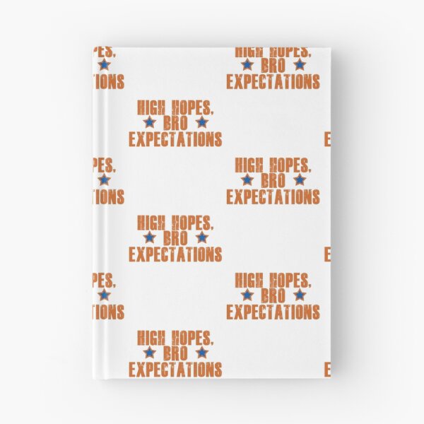 Item preview, High hopes, bro expectations designed and sold by Sticker Up.