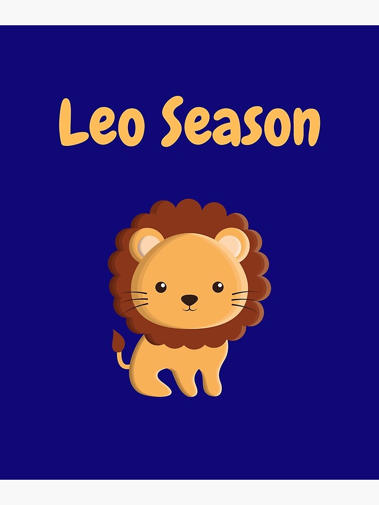 "Leo Season Astrology Pride Zodiac Lion Summer Birthday " Poster for