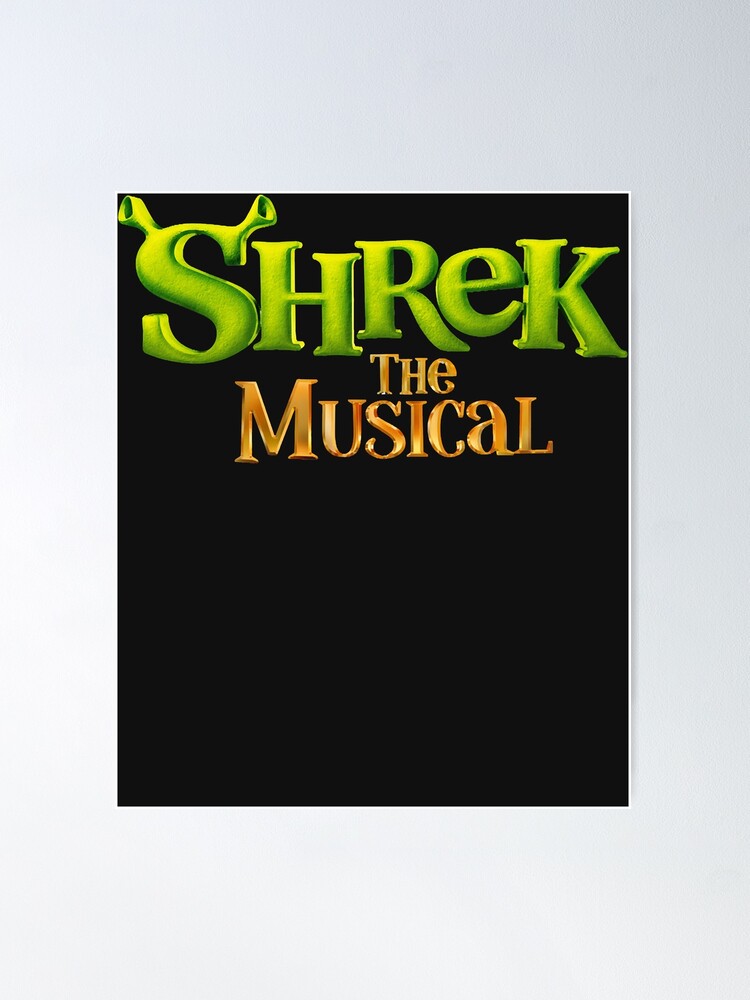 Shrek the Musical Logo Poster for Sale by musicalsoundtra