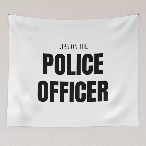 Item preview, DIBS ON THE POLICE OFFICER Police wife police fans civil servants arrest escort  Police Fan Woman 2020 Gift  Thermostat Police police designed and sold by TuanKienshop.