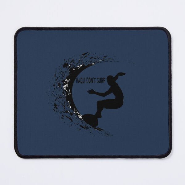 Item preview, HADJI DON'T SURF  designed and sold by RENAGADE4LYF.