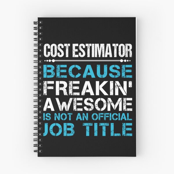 Item preview, Cost Estimator T Shirt - Freaking Awesome Gift Item Tee designed and sold by watkinsmat.