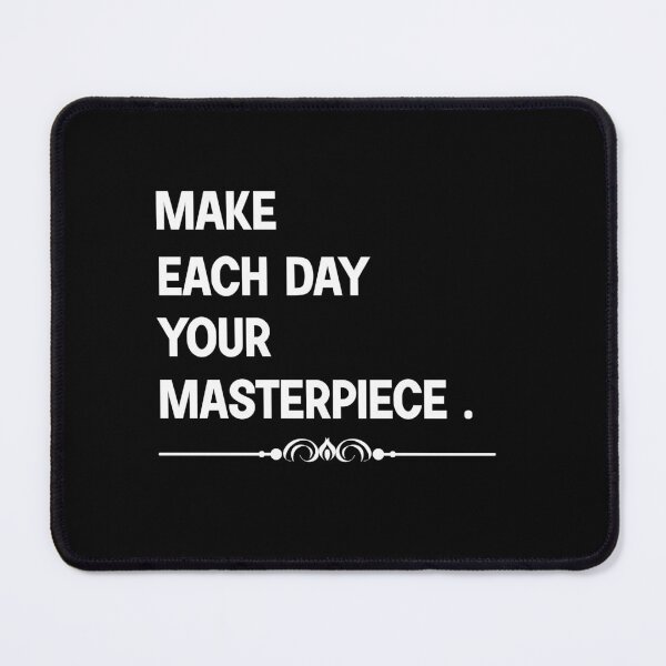 Item preview, Make each day your masterpiece,Every moment is a fresh beginning,Follow Your Passion gift for big brother,gift for sister. designed and sold by CHOOSEYOURS SHOP.