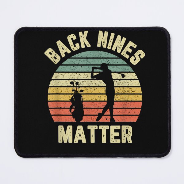 Item preview, Funny Golf Shirt Back Nines Matter T-Shirt designed and sold by DashaLitvinchuk.