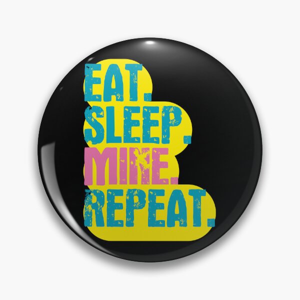 Item preview, Eat Sleep Mine Repeat - Funny Retro Vintage Colors Typography Satire designed and sold by FunnyHomeQuotes.