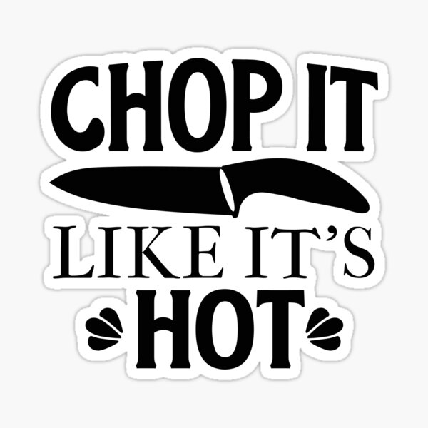 Chop it like its hot kitchen quote typography Vector Image