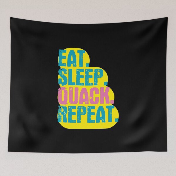 Item preview, Eat Sleep Quack Repeat - Funny Retro Vintage Colors Typography Satire designed and sold by FunnyHomeQuotes.