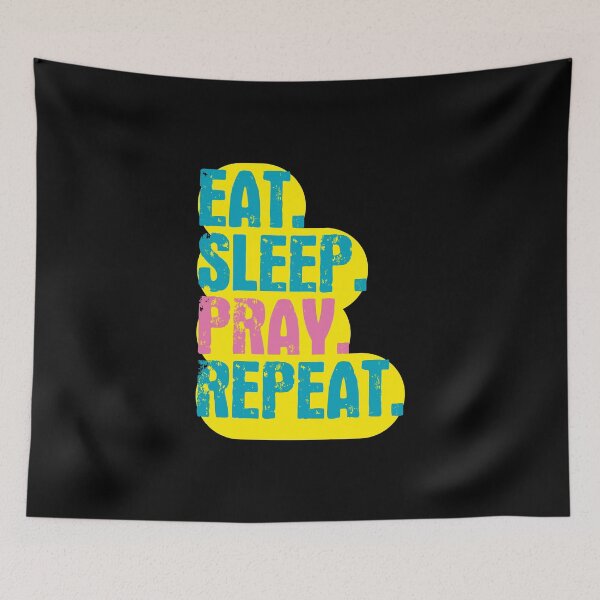 Item preview, Eat Sleep Pray Repeat - Funny Retro Vintage Colors Typography Satire designed and sold by FunnyHomeQuotes.