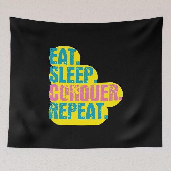 Item preview, Eat Sleep Conquer Repeat - Funny Retro Vintage Colors Typography Satire designed and sold by FunnyHomeQuotes.